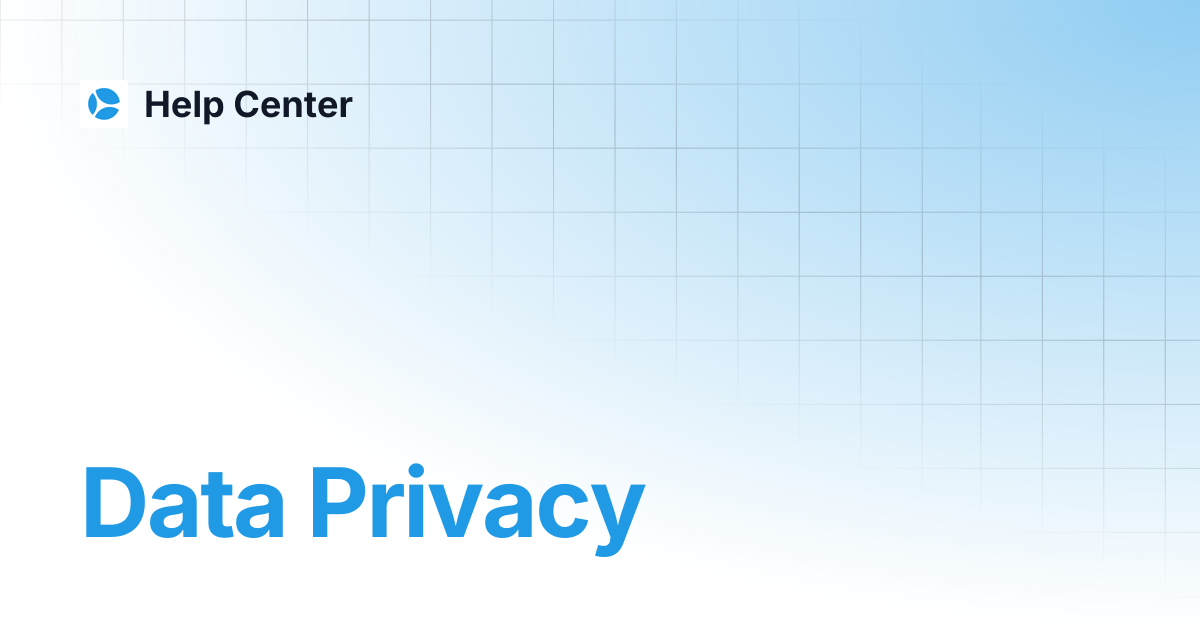 Data Privacy | Help Center