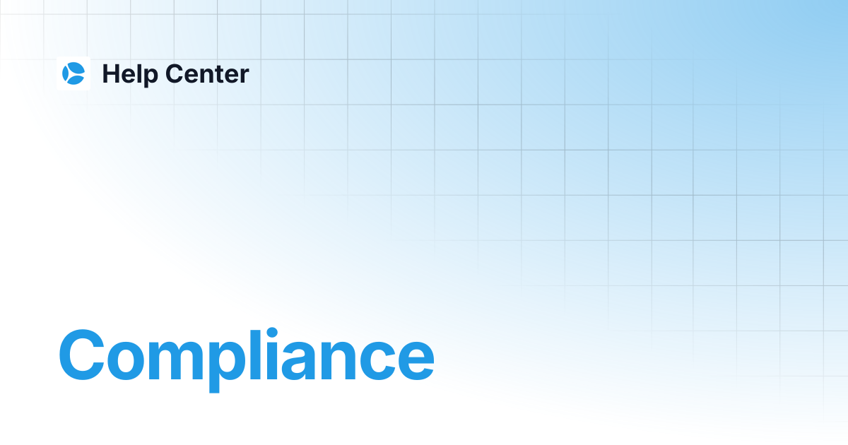 Compliance | Help Center